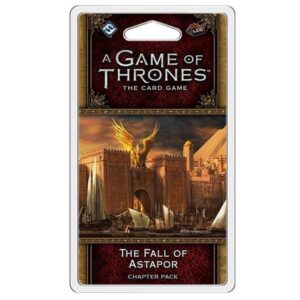 A Game Of Thrones LCG 2nd: The Fall Of Astapor